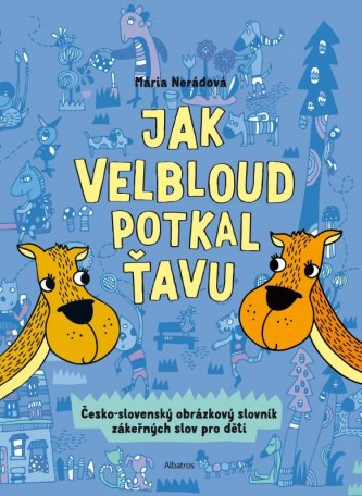 Jak Velbloud potkal ťavu