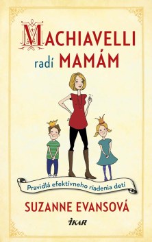 Ikar, Machiavelli radí mamám